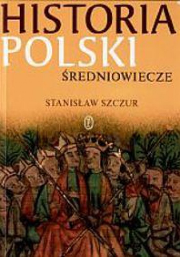 Okladka ksiazki historia polski sredniowiecze