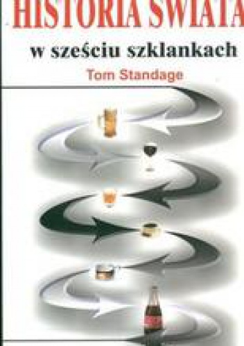 Okladka ksiazki historia swiata w szesciu szklankach