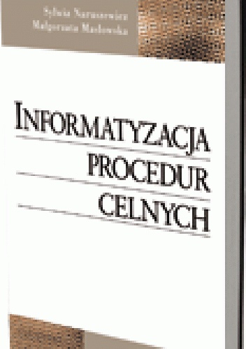 Okladka ksiazki informatyzacja procedur celnych