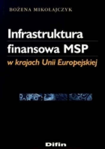 Okladka ksiazki infrastruktura finansowa msp w krajach ue