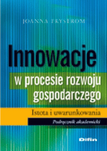 Okladka ksiazki innowacje w procesie rozwoju gospodarczego istota i uwarunkowania