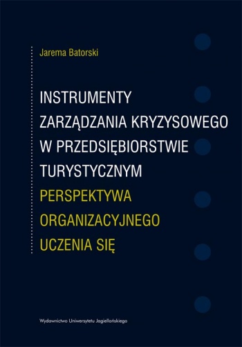 Okladka ksiazki instrumenty zarzadzania kryzysowego w przedsiebiorstwie turystycznym perspektywa organizacyjnego uczenia sie