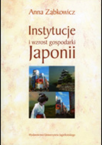 Okladka ksiazki instytucje i wzrost gospodarki japonii