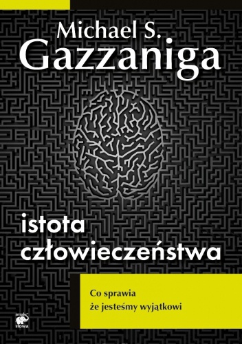 Okladka ksiazki istota czlowieczenstwa co sprawia ze jestesmy wyjatkowi