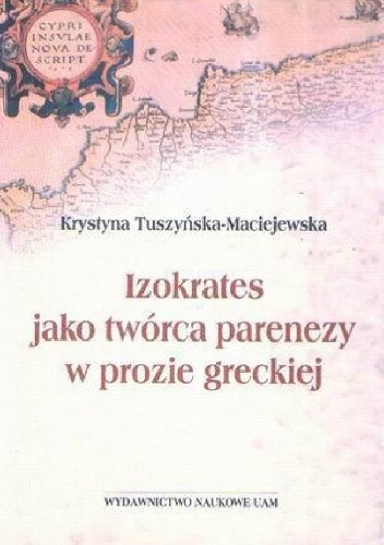 Okladka ksiazki izokrates jako tworca parenezy w prozie greckiej