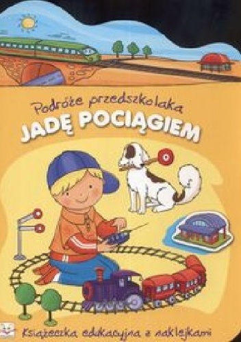 Okladka ksiazki jade pociagiem podroze przedszkolaka