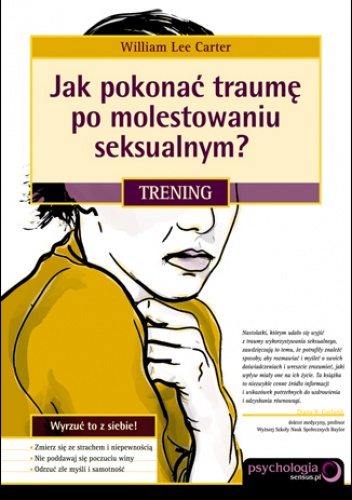 Okladka ksiazki jak pokonac traume po molestowaniu seksualnym trening