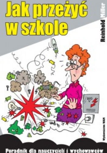 Okladka ksiazki jak przezyc w szkole poradnik dla nauczycieli i wychowawcow