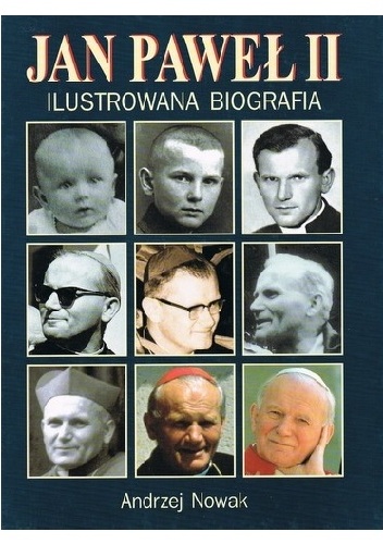 Okladka ksiazki jan pawel ii ilustrowana biografia