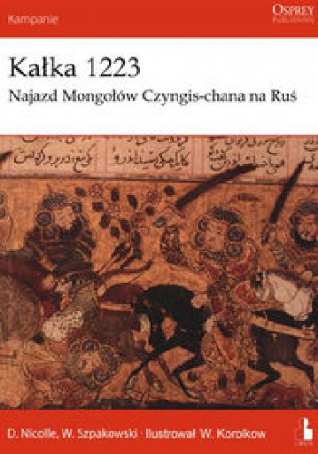 Okladka ksiazki kalka 1223 najazd mongolow czyngis chana na rus
