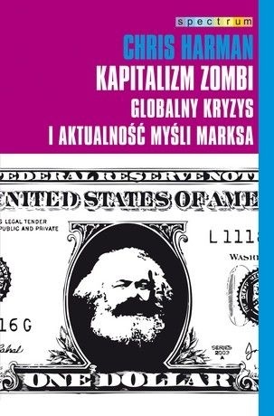 Okladka ksiazki kapitalizm zombi globalny kryzys i aktualnosc mysli marksa