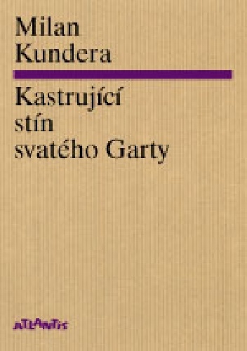 Okladka ksiazki kastrujici stin svateho garty