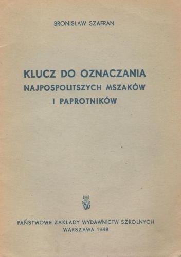 Okladka ksiazki klucz do oznaczania najpospolitszych mszakow i paprotnikow