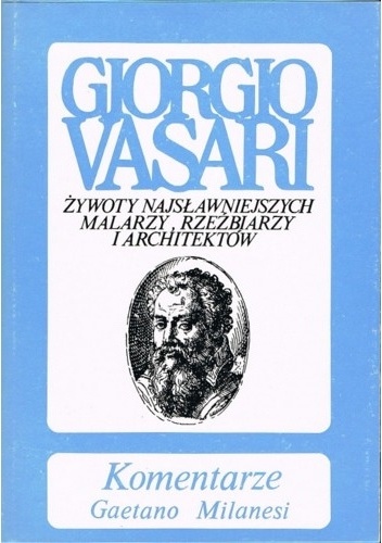 Okladka ksiazki komentarze do zywotow giorgia vasariego