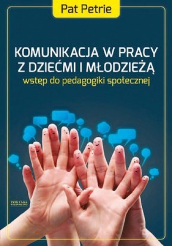 Okladka ksiazki komunikacja w pracy z dziecmi i mlodzieza