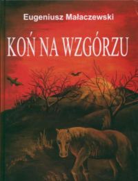 Okladka ksiazki kon na wzgorzu wersja polsko angielska