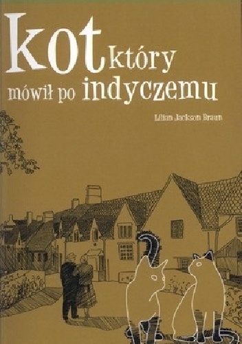 Okladka ksiazki kot ktory mowil po indyczemu