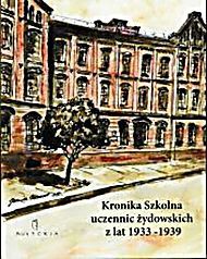 Okladka ksiazki kronika szkolna uczennic zydowskich z lat 1933 1939 miejskiej szkoly powszechnej nr 15 im klementyny tanskiej hoffmanowej przy ul miodowej w krakowie