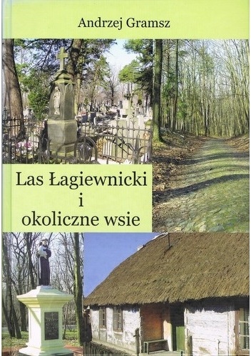 Okladka ksiazki las lagiewnicki i okoliczne wsie