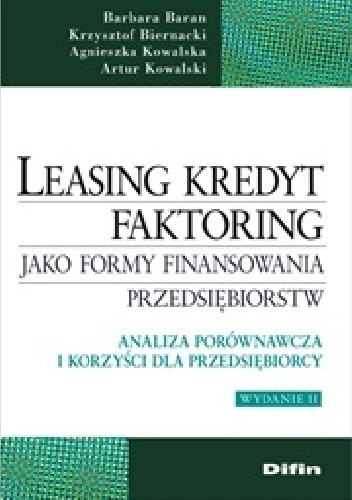 Okladka ksiazki leasing kredyt faktoring jako formy finansowania przedsiebiorstw analiza porownawcza i korzysci dla przedsiebiorcy wydanie 2