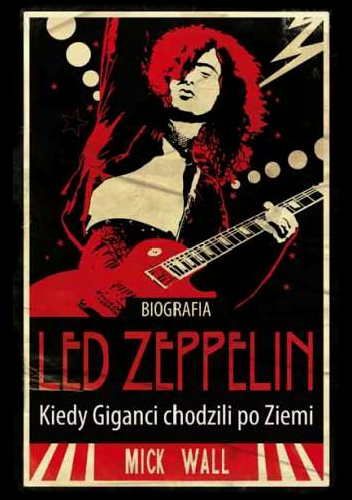 Okladka ksiazki led zeppelin kiedy giganci chodzili po ziemi