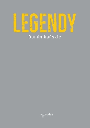 Okladka ksiazki legendy dominikanskie