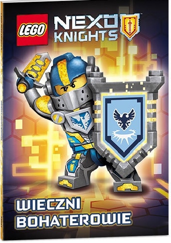 Okladka ksiazki lego nexo knights wieczni bohaterowie
