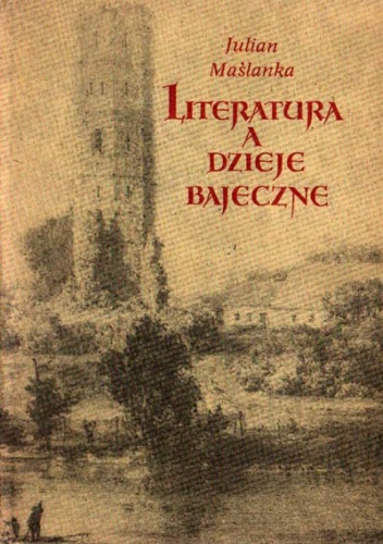 Okladka ksiazki literatura a dzieje bajeczne