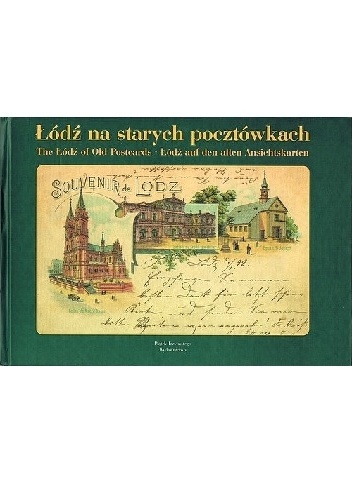 Okladka ksiazki lodz na starych pocztowkach