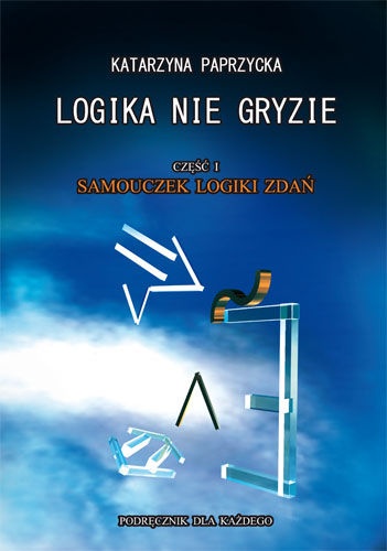 Okladka ksiazki logika nie gryzie czesc 1 samouczek logiki zdan