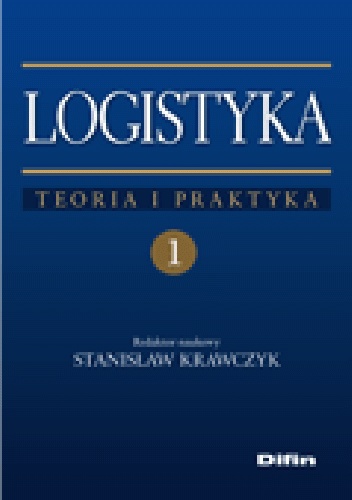 Okladka ksiazki logistyka teoria i praktyka tom 1