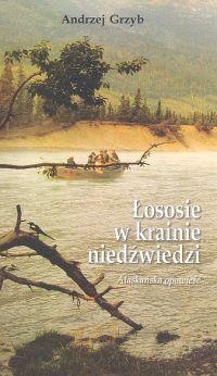 Okladka ksiazki lososie w krainie niedzwiedzi