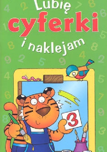 Okladka ksiazki lubie i naklejam cyferki 6 lat