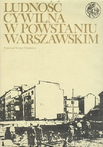 Okladka ksiazki ludnosc cywilna w powstaniu warszawskim