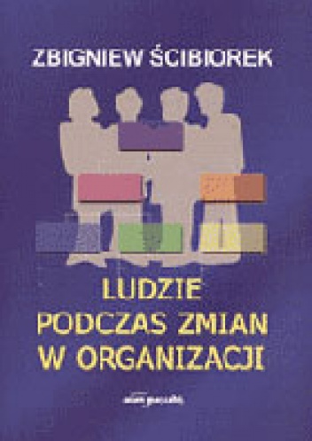 Okladka ksiazki ludzie podczas zmian w organizacji