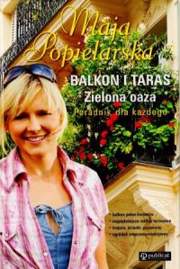 Okladka ksiazki maja popielarska balkon i taras zielona oaza poradnik dla kazdego