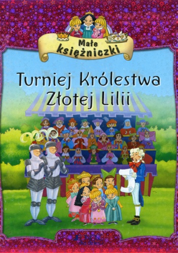 Okladka ksiazki male ksiezniczki turniej krolestwa zlotej lilii