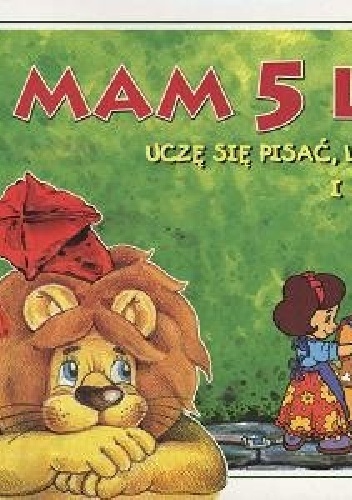 Okladka ksiazki mam 5 lat ucze sie pisac liczyc i rysowac