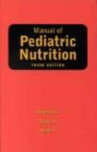 Okladka ksiazki manual of paediatric nutrition 3ed