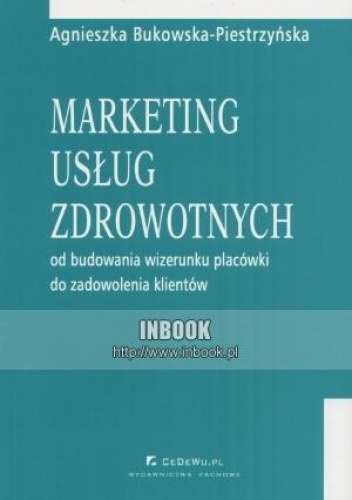 Okladka ksiazki marketing uslug zdrowotnych od budowania wizerunku placowki do zadowolenia klientow