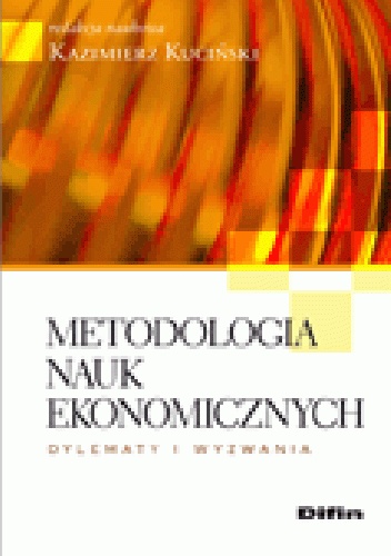 Okladka ksiazki metodologia nauk ekonomicznych dylematy i wyzwania