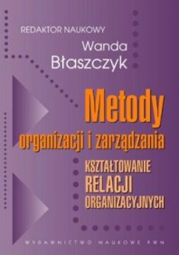 Okladka ksiazki metody organizacji i zarzadzania