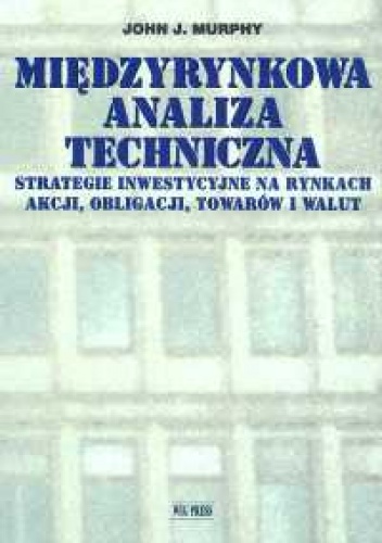 Okladka ksiazki miedzyrynkowa analiza techniczna murphy john j