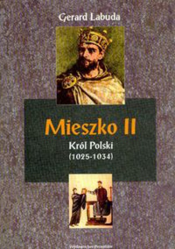 Okladka ksiazki mieszko ii krol polski 1025 1034 czasy przelomu w dziejach panstwa polskiego