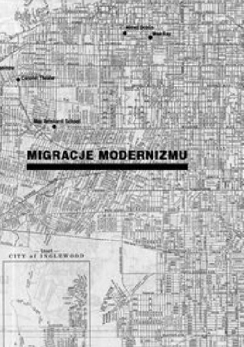 Okladka ksiazki migracje modernizmu