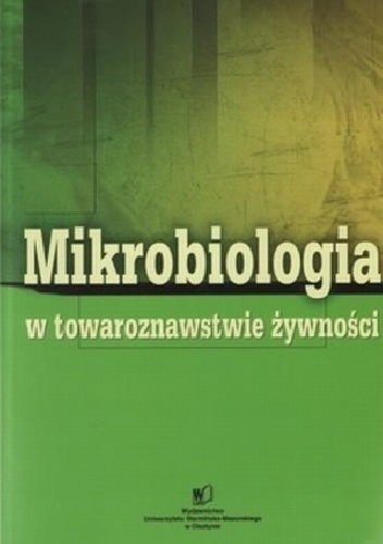 Okladka ksiazki mikrobiologia w towaroznawstwie zywnosci