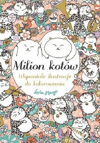 Okladka ksiazki milion kotow wspaniale ilustracje do kolorowania