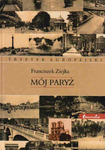 Okladka ksiazki moj paryz tryptyk europejski