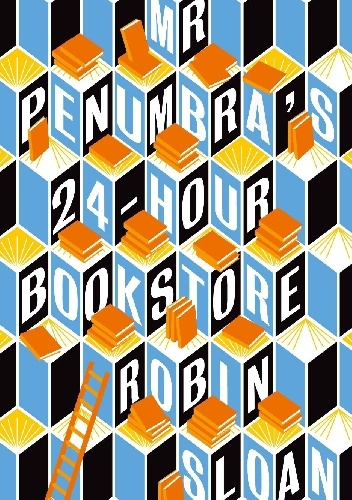 Okladka ksiazki mr penumbra s 24 hour bookstore