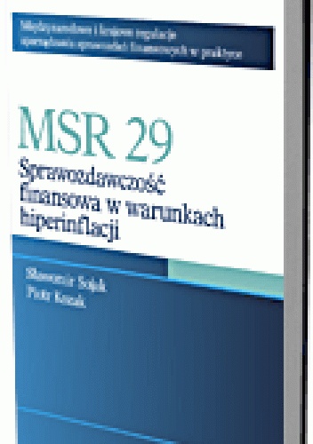 Okladka ksiazki msr 29 sprawozdawczosc finansowa w warunkach hiperinflacji